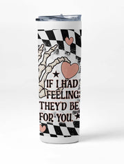 Station Coffee Valentines Day If I Had Feelings Tumbler